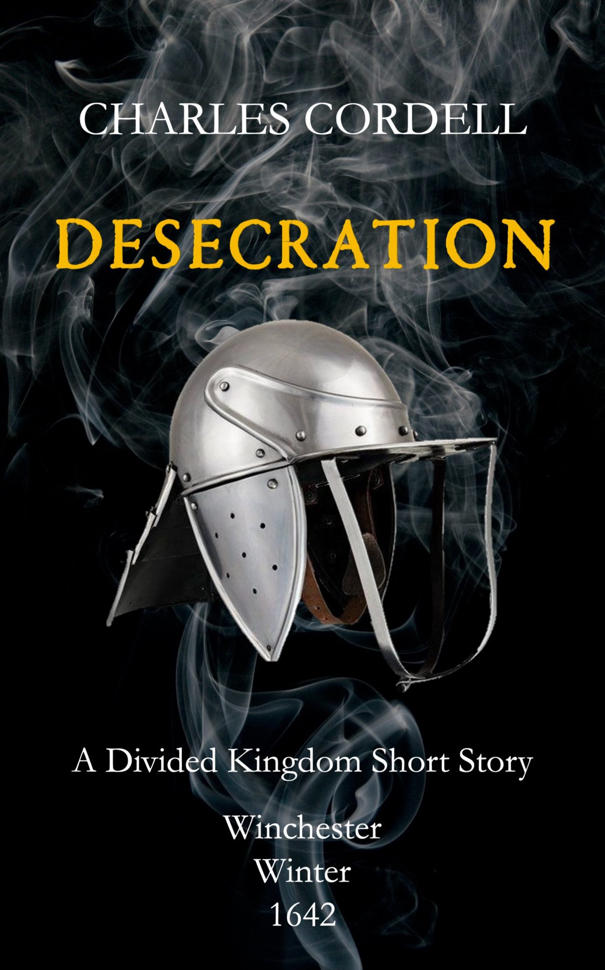 Desecration - Winchester 1642 - an English Civil War short story by Charles Cordell