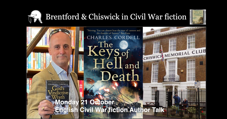 Brentford and Chiswick in English Civil War fiction - author talk by Charles Cordell on Monday 21 October 2024.