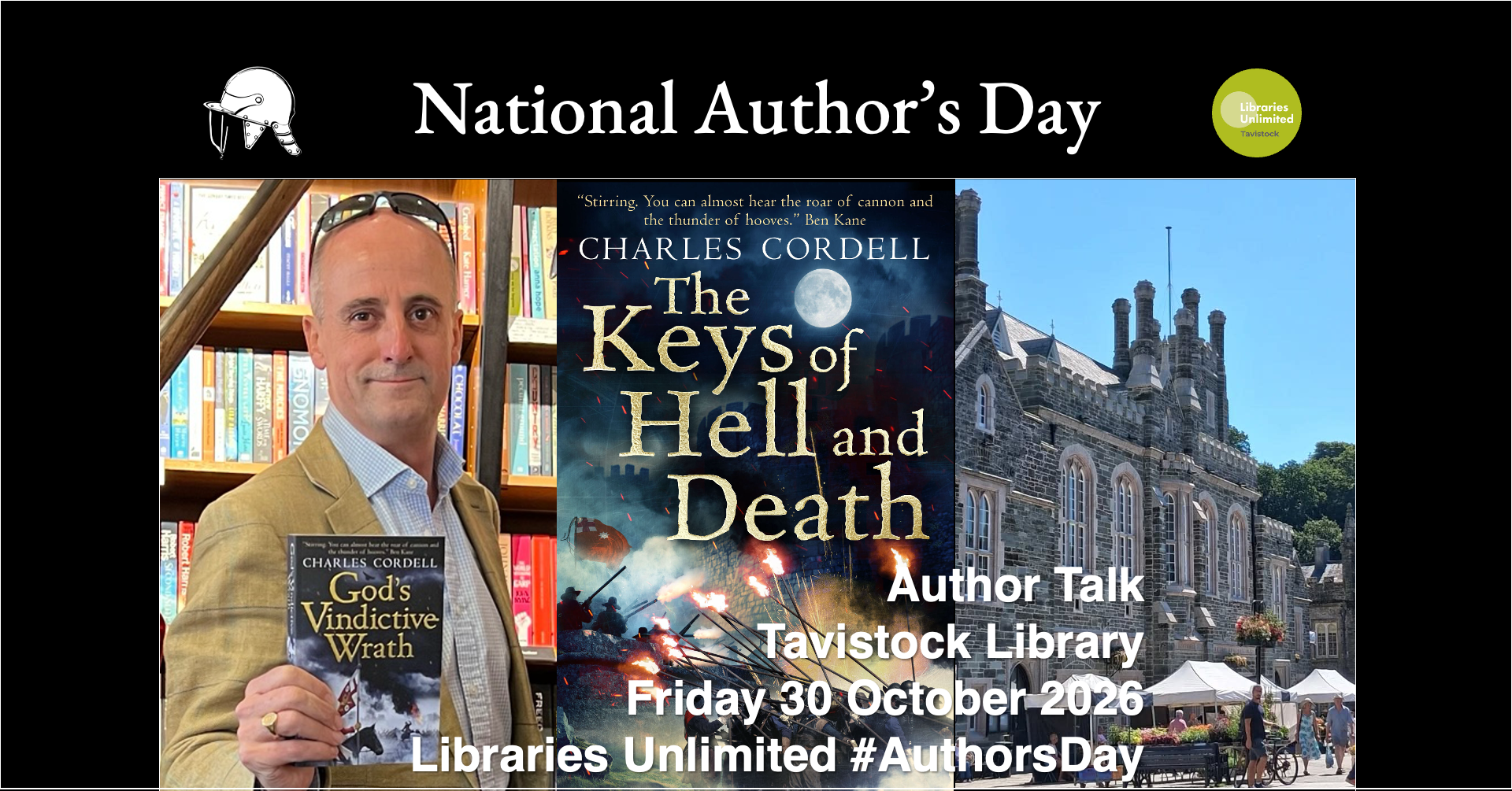 Infographic titled ‘National Author’s Day’ with event details ‘Author Talk’ and ‘Tavistock Library, Friday 30 October 2026, Libraries Unlimited #AuthorsDay’; an English Civil War helmet logo; Libraries Unlimited Tavistock Library logo; and background images of Charles Cordell holding his debut novel ‘God’s Vindictive Wrath’, cover image of the novel ‘The Keys of Hell and Death’ and Tavistock Town Hall